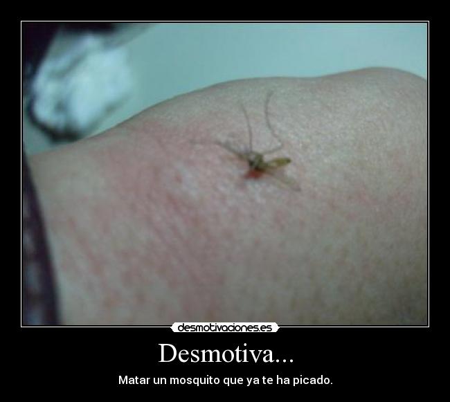 Desmotiva... -