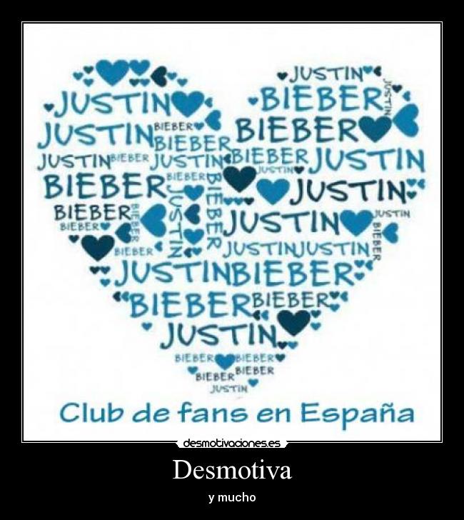 carteles desmotiva justin bieber desmotivaciones