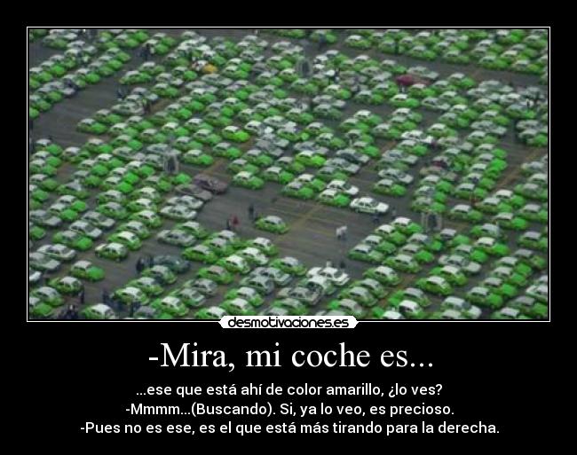 -Mira, mi coche es... - 