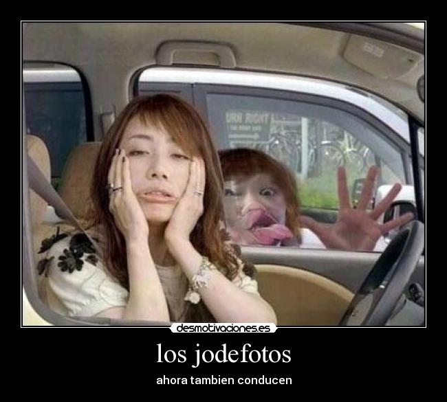 los jodefotos - ahora tambien conducen
