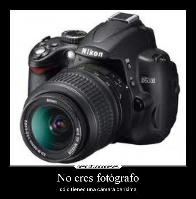 No eres fotógrafo -