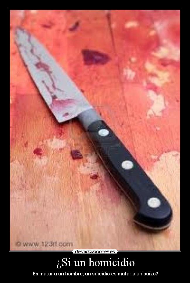 ¿Si un homicidio - 