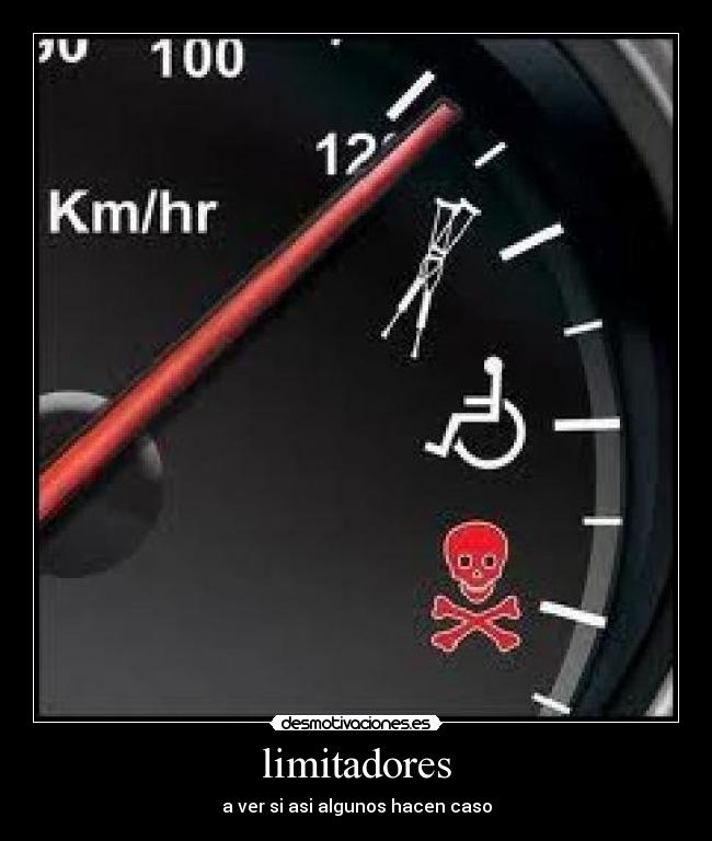 limitadores - a ver si asi algunos hacen caso
