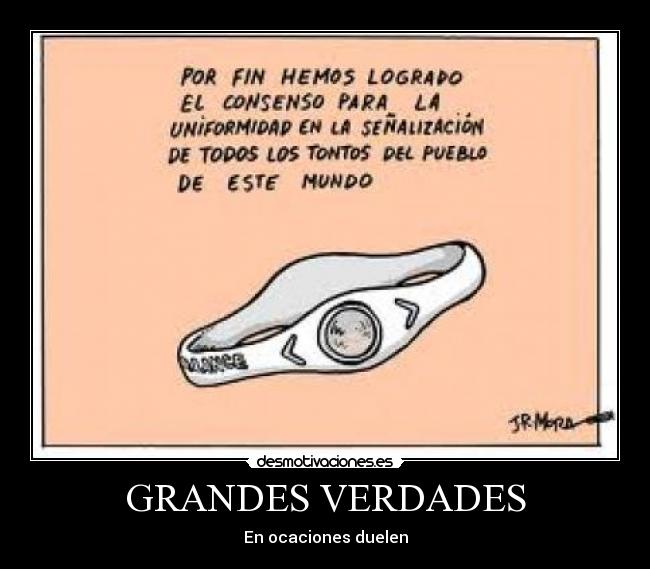 GRANDES VERDADES - En ocaciones duelen