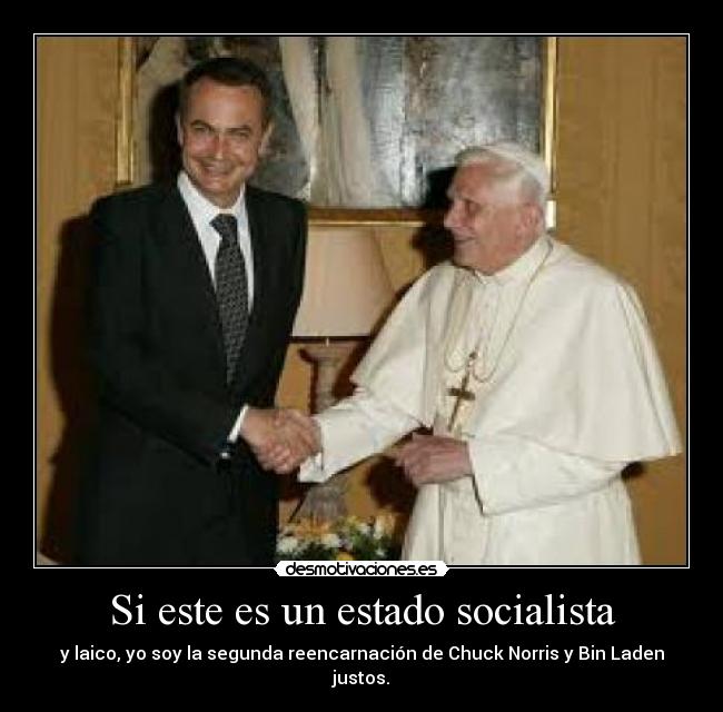 carteles papa zapatero politica claritusa desmotivaciones