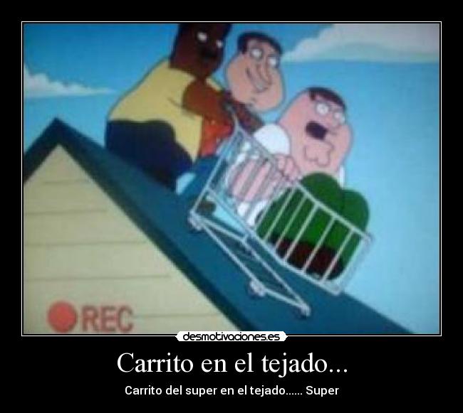 Carrito en el tejado... -