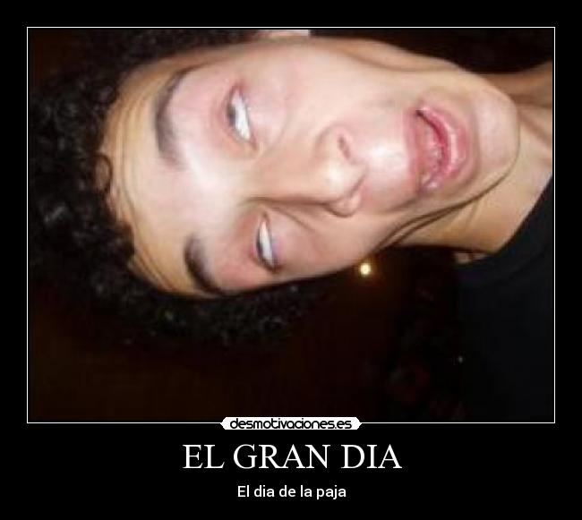 EL GRAN DIA -