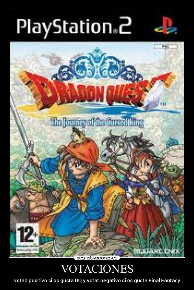 VOTACIONES - votad positivo si os gusta DQ y votat negativo si os gusta Final Fantasy