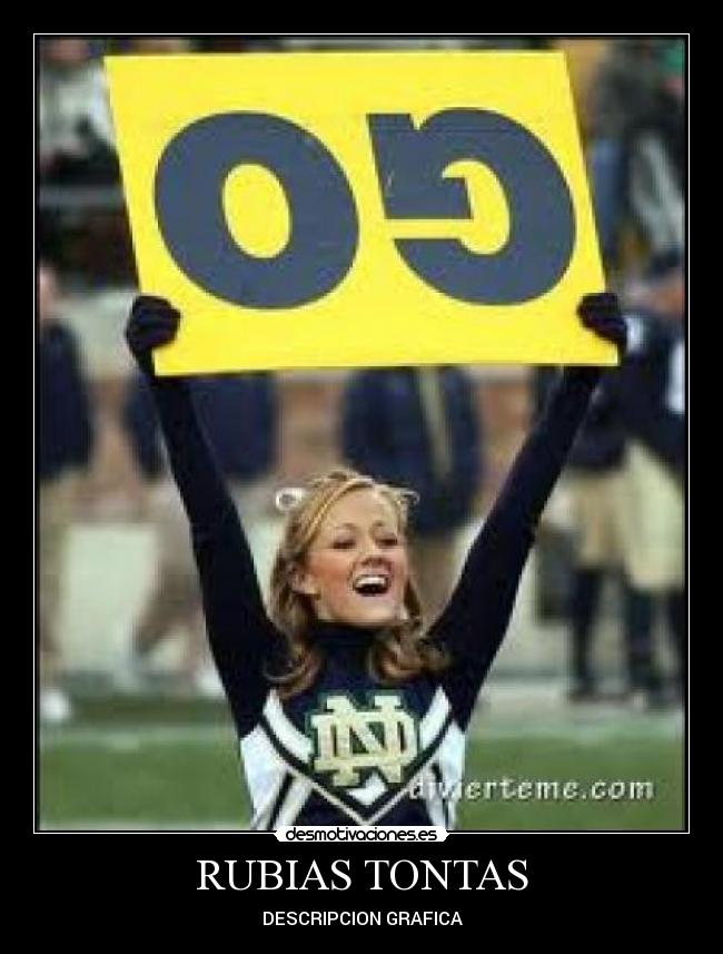 RUBIAS TONTAS - DESCRIPCION GRAFICA