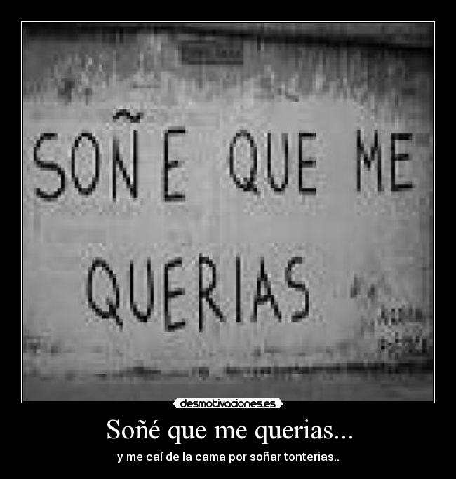 Soñé que me querias... - 