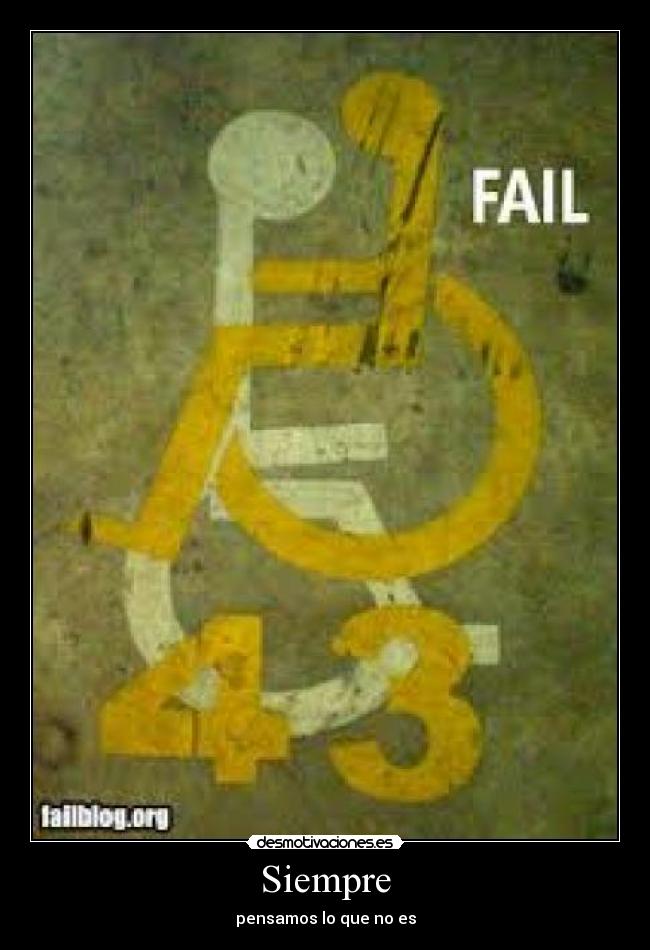 Siempre - pensamos lo que no es