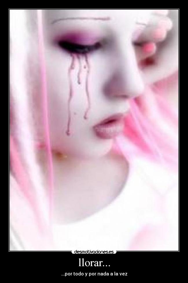 llorar... - 