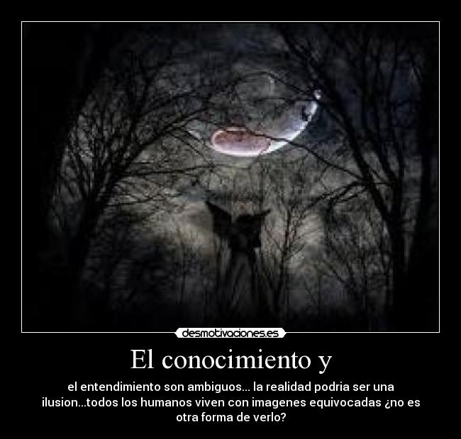 El conocimiento y - 