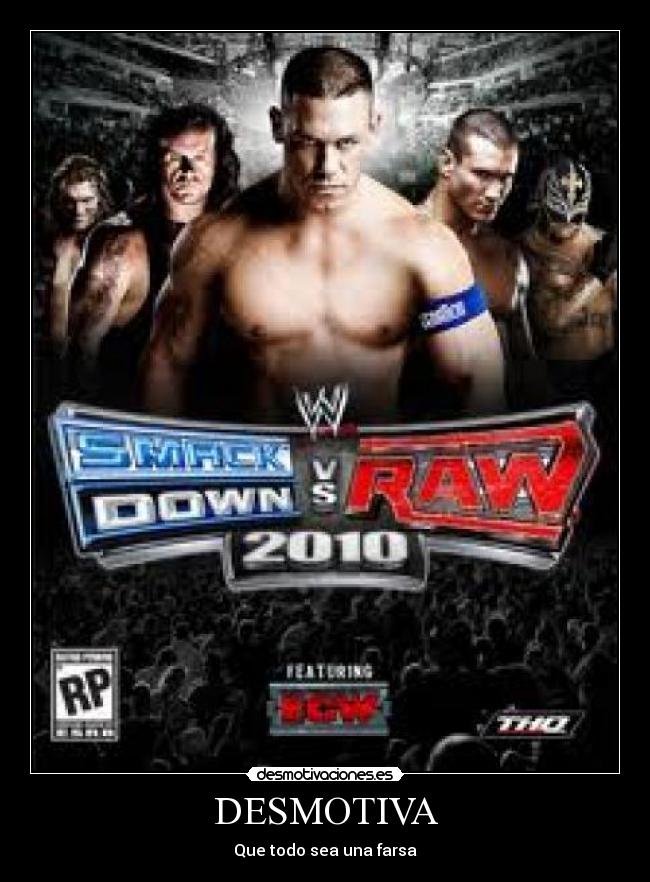 DESMOTIVA - Que todo sea una farsa