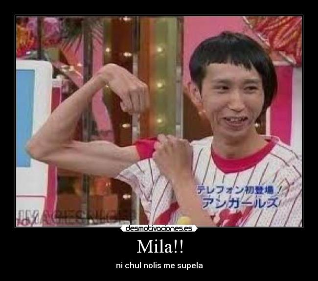 Mila!! -