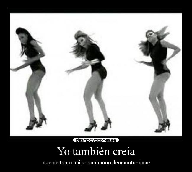 Yo también creía -