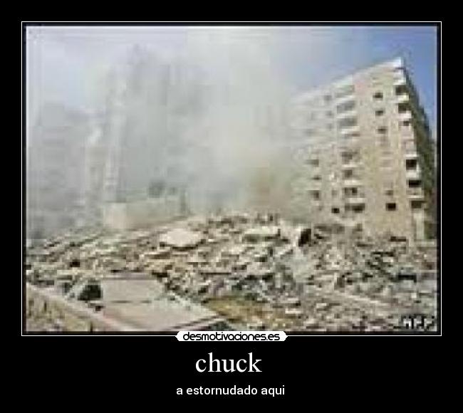 chuck - a estornudado aqui