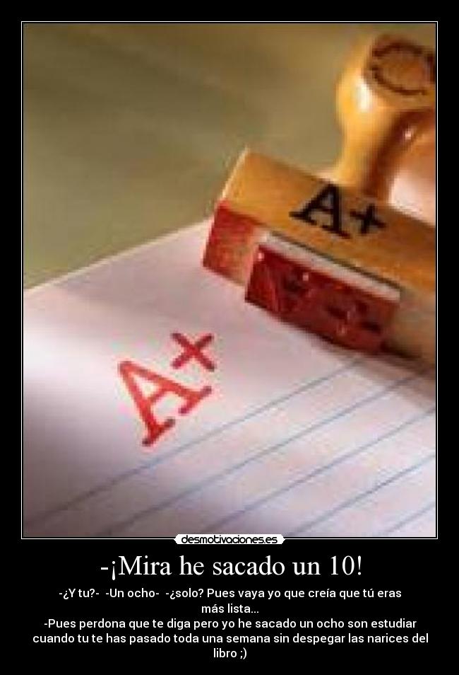 -¡Mira he sacado un 10! - 