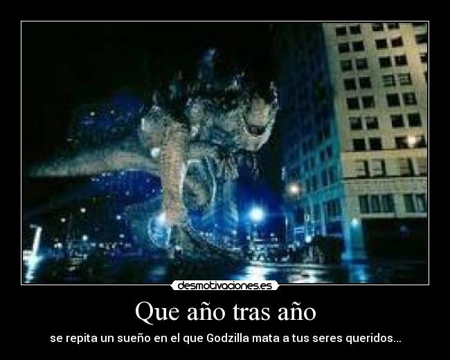 Que año tras año -