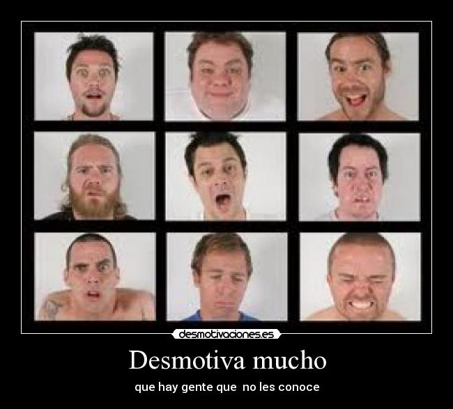 Desmotiva mucho - 