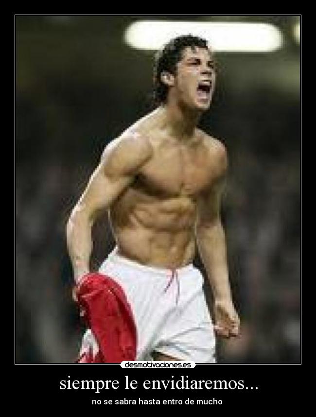 siempre le envidiaremos... - no se sabra hasta entro de mucho 