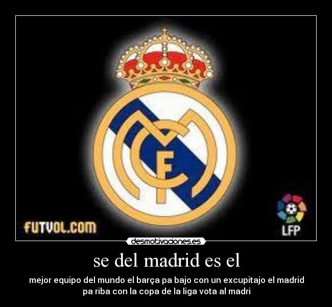 se del madrid es el -