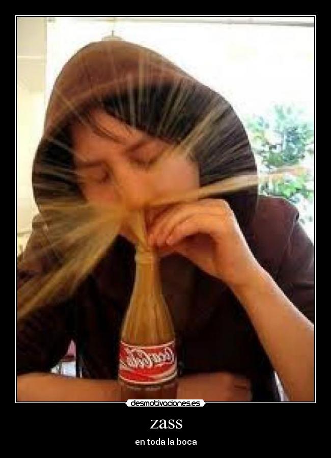 zass - en toda la boca