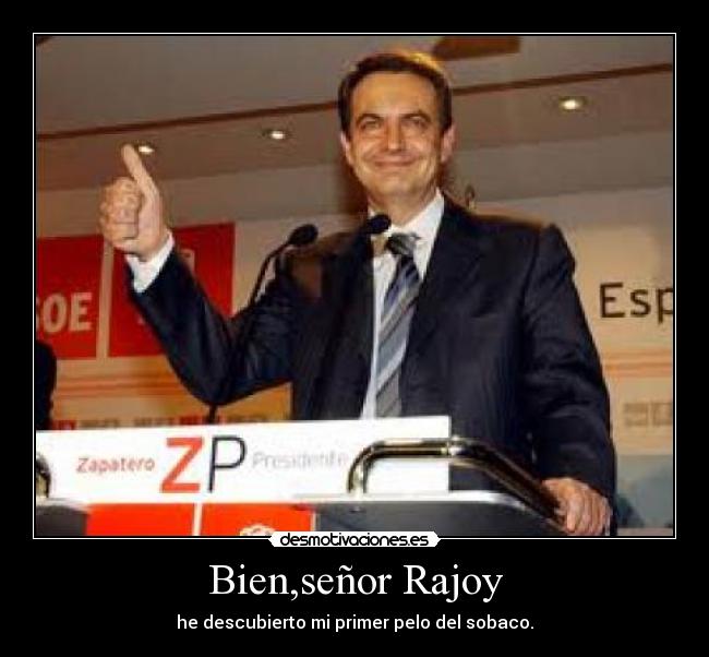 Bien,señor Rajoy -