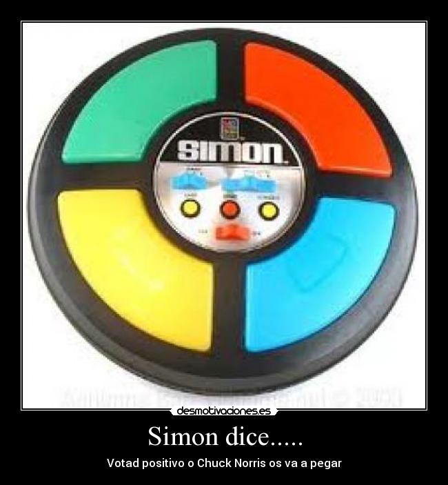 Simon dice..... Desmotivaciones