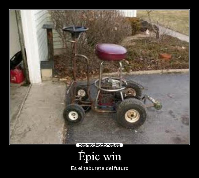 Épic win - Es el taburete del futuro