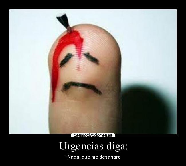 Urgencias diga: -