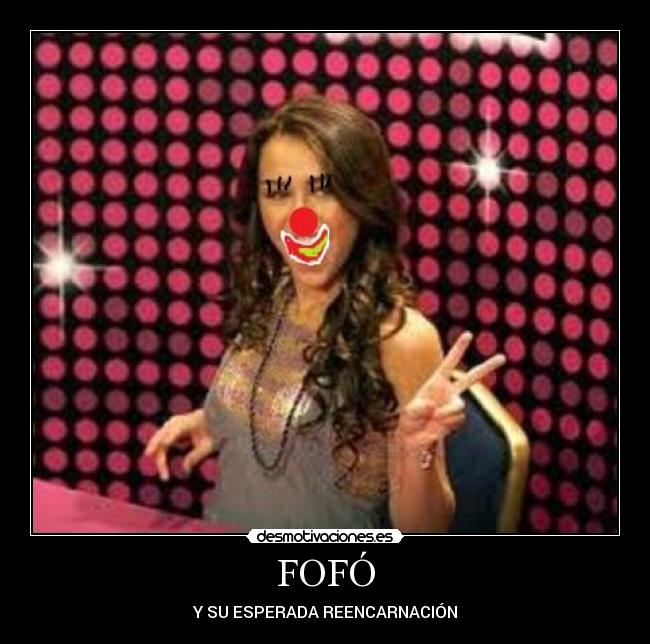 FOFÓ - Y SU ESPERADA REENCARNACIÓN