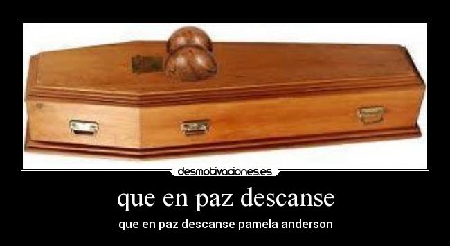 que en paz descanse -