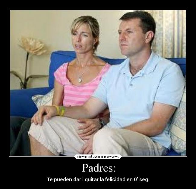 Padres: - 