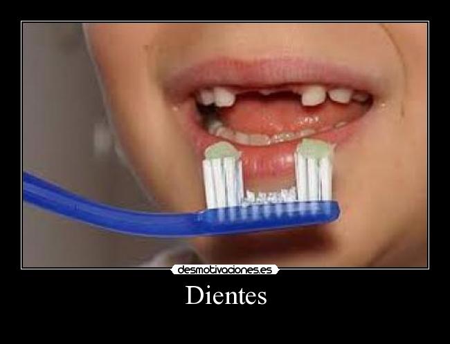 Dientes -