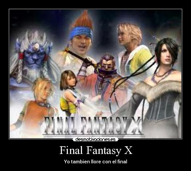Final Fantasy X - Yo tambien llore con el final