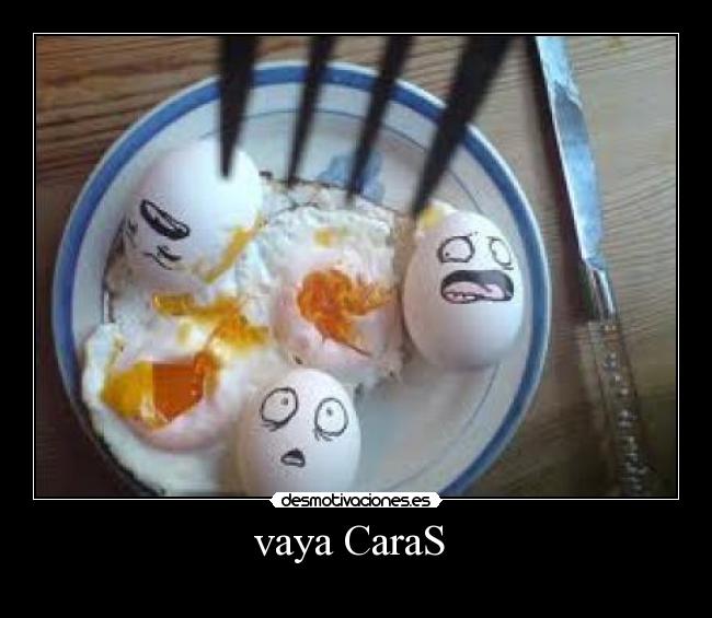 vaya CaraS -