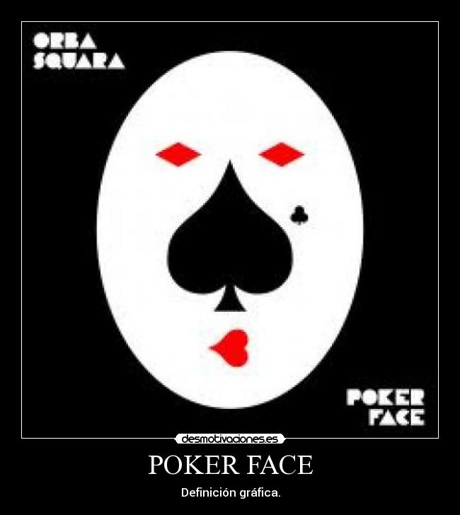 POKER FACE - 