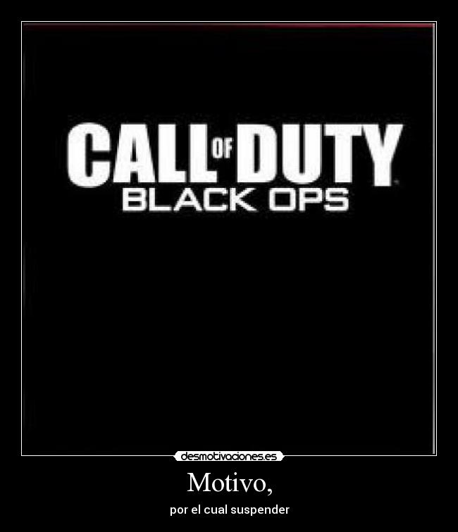 Motivo, - por el cual suspender