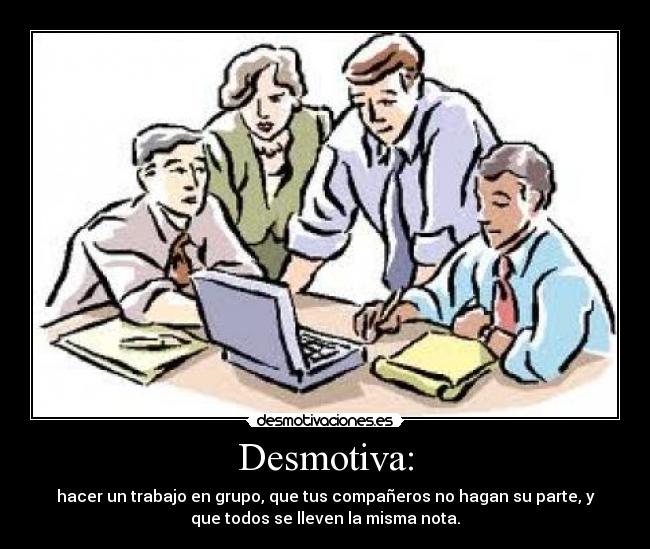 Desmotiva: -