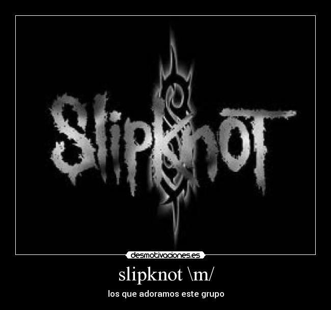 slipknot \m/ - 