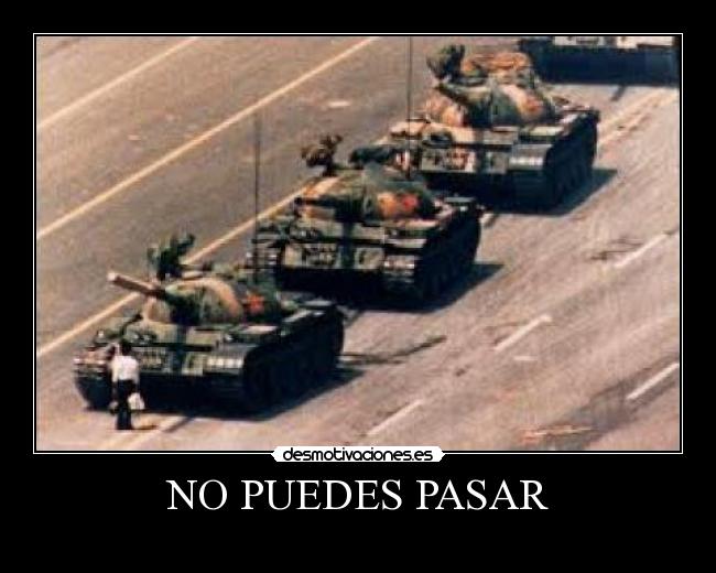 NO PUEDES PASAR -