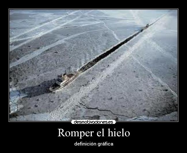 Romper el hielo - 