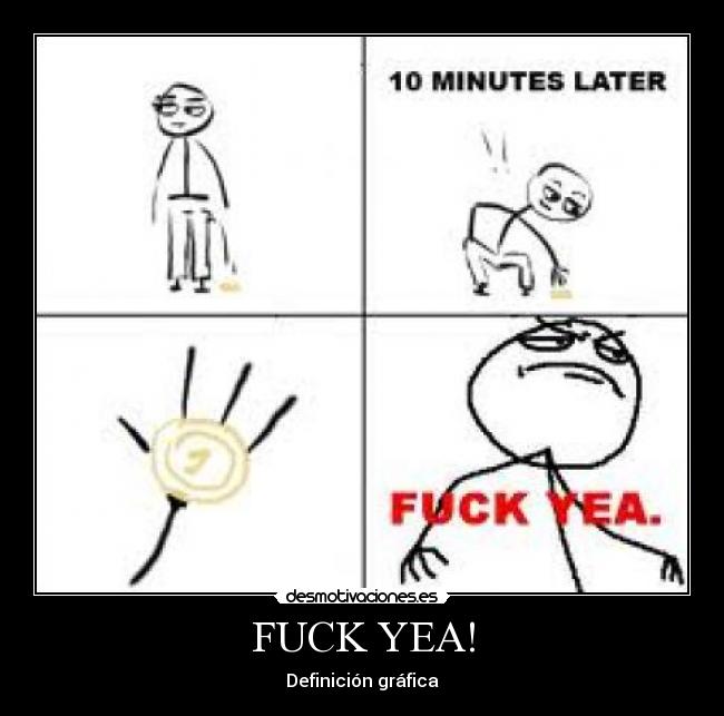 FUCK YEA! -