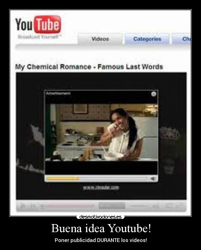 Buena idea Youtube! - Poner publicidad DURANTE los videos!