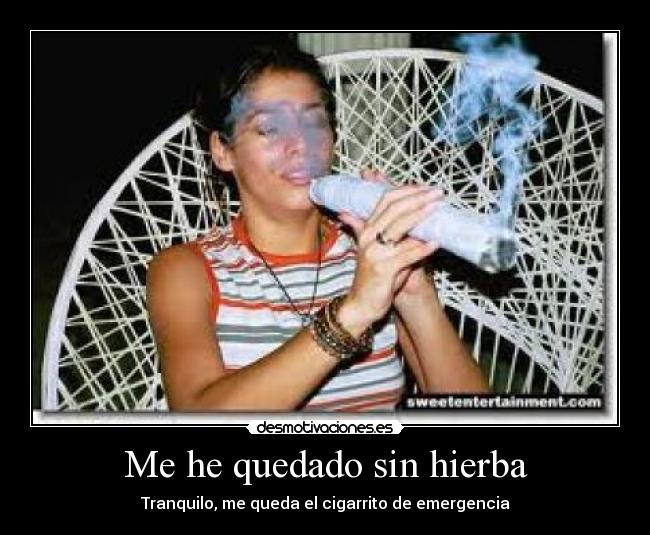 Me he quedado sin hierba - 