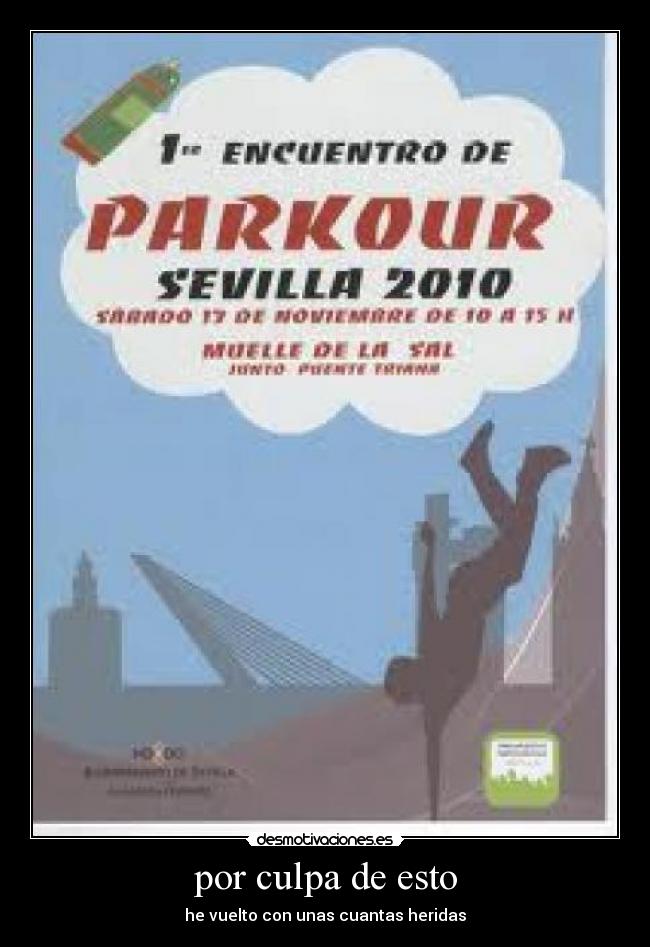 por culpa de esto - he vuelto con unas cuantas heridas