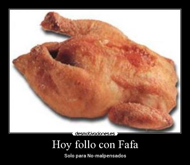 Hoy follo con Fafa - 