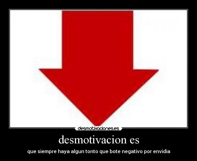 desmotivacion es -
