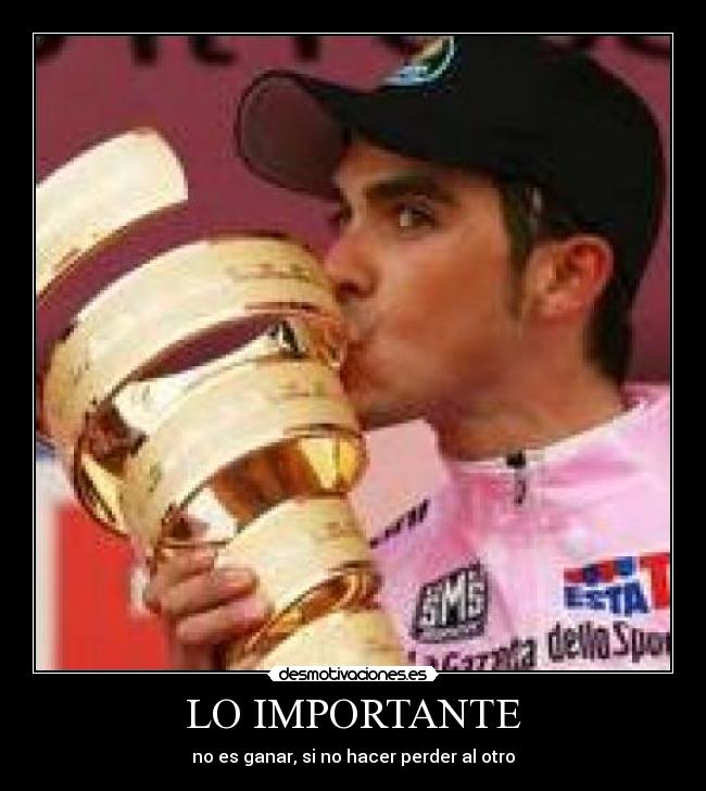 LO IMPORTANTE - no es ganar, si no hacer perder al otro